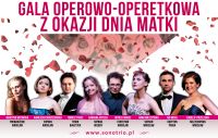 Gala operowo-operetkowa z okazji Dnia Matki